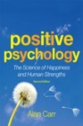 Image for Positive psychology: the science of happiness and human strengths
