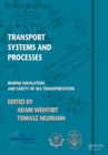 Image for Transport systems and processes: marine navigation and safety of sea transportation