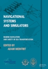 Image for Navigational systems and simulators: marine navigation and safety of sea transportation