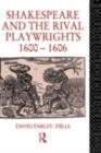 Image for Shakespeare and the Rival Playwrights 1600-1606