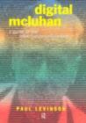 Image for Digital McLuhan: A Guide to the Information Millenium
