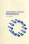 Image for Europe&#39;s Digital Revolution: Broadcasting Regulation, the EU and the Nation State