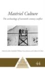 Image for Matériel Culture: The Archaeology of Twentieth-Century Conflict