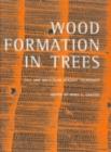 Image for Wood formation in trees: cell and molecular biology techniques