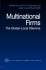 Image for Multinational Firms: The Global-Local Dilemma