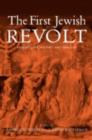 Image for The first Jewish revolt: archaeology, history, and ideology
