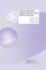 Image for Structure and Reactions of Light Exotic Nuclei