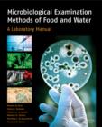 Image for Microbiological examination methods of food and water: a laboratory manual