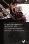 Image for Film in Contemporary Southeast Asia: Cultural Interpretation and Social Intervention
