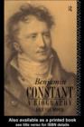 Image for Benjamin Constant: A Biography