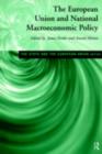 Image for The European Union and National Macroeconomic Policy