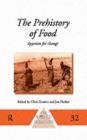 Image for The Prehistory of Food: Appetites for Change
