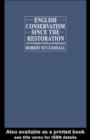 Image for English Conservatism Since the Restoration: An Introduction and Anthology