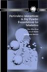 Image for Particulate interactions in dry powder formulations for inhalation