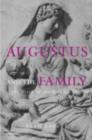 Image for Augustus and the family at the birth of the Roman Empire