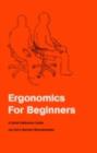 Image for Ergonomics for beginners: a quick reference guide