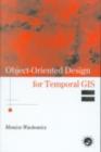 Image for Object-oriented design for temporal GIS