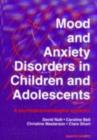 Image for Mood and anxiety disorders in children and adolescents: a psychopharmacological approach