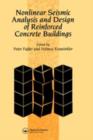 Image for Nonlinear seismic analysis and design of reinforced concrete buildings
