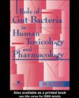 Image for Role of gut bacteria in human toxicology and pharmacology