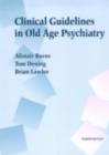 Image for Clinical guidelines in old age psychiatry