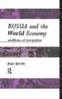 Image for Russia and the World Economy: Problems of Integration