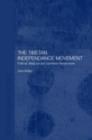 Image for The Tibetan Independence Movement: Political, Religious and Gandhian Perspectives
