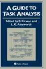 Image for A Guide To Task Analysis: The Task Analysis Working Group