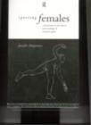 Image for Sporting Females: Critical Issues in the History and Sociology of Women&#39;s Sport
