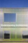 Image for Understanding Architecture: An Introduction to Architecture and Architectural History