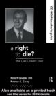 Image for A right to die: the Dax Cowart case : CD-ROM teacher&#39;s guide