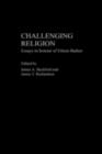Image for Challenging Religion: Essays in Honour of Eileen Barker