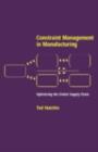 Image for Constraint management in manufacturing: optimising the global supply chain