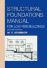 Image for Structural foundations manual for low-rise buildings