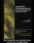 Image for Epithelial morphogenesis in development and disease
