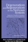 Image for Degeneration and regeneration in the nervous system