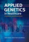 Image for Applied Genetics in Healthcare