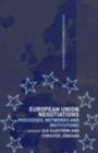 Image for European Union negotiations: processes, networks and institutions