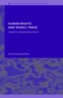 Image for Human rights and world trade: hunger in international society