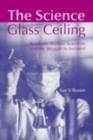 Image for The Science Glass Ceiling: Academic Women Scientists and the Struggle to Succeed