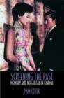 Image for Screening the past: film and the representation of history