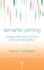 Image for Semantic priming: perspectives from memory and word recognition
