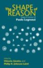 Image for The shape of reason: essays in honour of Paolo Legrenzi