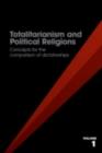 Image for Totalitarianism and Political Religions. Vol. 1 Concepts for the Comparison of Dictatorships