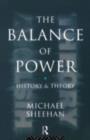 Image for The Balance Of Power: History &amp; Theory