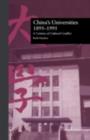Image for China&#39;s Universities, 1895-1995: A Century of Cultural Conflict