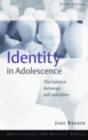 Image for Identity in adolescence: the balance between self and other