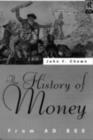 Image for A History of Money: From AD 800