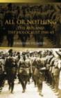 Image for All or Nothing: The Axis and the Holocaust