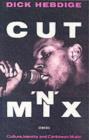 Image for Cut &#39;N&#39; Mix: Culture, Identity and Caribbean Music